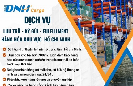 CHUYÊN DỊCH VỤ LƯU TRỮ - KÝ GỬI - FULFILLMENT HÀNG HÓA KHU VỰC HỒ CHÍ MINH